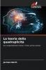 La teoria della quadruplicità