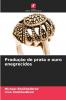 Produção de prata e ouro enegrecidos