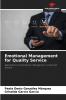 Emotional Management for Quality Service
