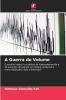 A Guerra do Volume