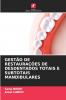 GESTÃO DE RESTAURAÇÕES DE DESDENTADOS TOTAIS E SUBTOTAIS MANDIBULARES