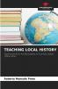 TEACHING LOCAL HISTORY
