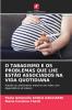 O TABAGISMO E OS PROBLEMAS QUE LHE ESTÃO ASSOCIADOS NA VIDA QUOTIDIANA