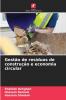 Gestão de resíduos de construção e economia circular
