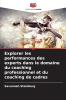 Explorer les performances des experts dans le domaine du coaching professionnel et du coaching de cadres