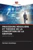 PROCÉDURE RÉGULIÈRE ET THÉORIE DE LA CONCEPTION DE LA GESTION