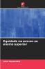 Equidade no acesso ao ensino superior