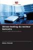 Stress-testing du secteur bancaire