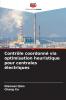 Contrôle coordonné via optimisation heuristique pour centrales électriques