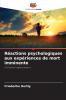 Réactions psychologiques aux expériences de mort imminente