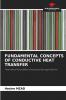 FUNDAMENTAL CONCEPTS OF CONDUCTIVE HEAT TRANSFER
