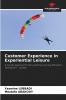 Customer Experience in Experiential Leisure