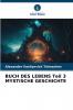 BUCH DES LEBENS Teil 3 MYSTISCHE GESCHICHTE