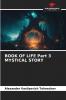BOOK OF LIFE Part 3 MYSTICAL STORY