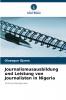 Journalismusausbildung und Leistung von Journalisten in Nigeria