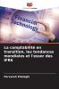 La comptabilité en transition les tendances mondiales et l'essor des IFRS