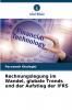Rechnungslegung im Wandel globale Trends und der Aufstieg der IFRS