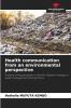 Health communication from an environmental perspective