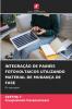 INTEGRAÇÃO DE PAINÉIS FOTOVOLTAICOS UTILIZANDO MATERIAL DE MUDANÇA DE FASE