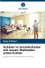Schüler in Grundschulen mit neuen Methoden unterrichten