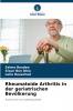Rheumatoide Arthritis in der geriatrischen Bevölkerung