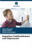 Kognitive Fehlfunktionen und Depression