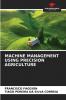 MACHINE MANAGEMENT USING PRECISION AGRICULTURE
