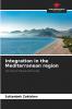 Integration in the Mediterranean region