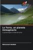 La Terra un pianeta immaginario