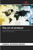 The art of protocol