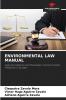 ENVIRONMENTAL LAW MANUAL