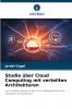 Studie über Cloud Computing mit verteilten Architekturen