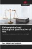 Philosophical and theological justification of law