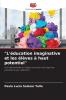 L'éducation imaginative et les élèves à haut potentiel