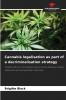 Cannabis legalisation as part of a decriminalisation strategy
