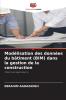 Modélisation des données du bâtiment (BIM) dans la gestion de la construction