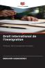 Droit international de l'immigration