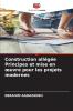 Construction allégée Principes et mise en œuvre pour les projets modernes