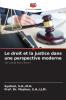 Le droit et la justice dans une perspective moderne