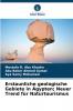 Erstaunliche geologische Gebiete in Ägypten; Neuer Trend für Naturtourismus
