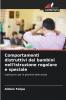 Comportamenti distruttivi dei bambini nell'istruzione regolare e speciale