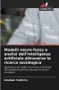 Modelli neuro-fuzzy e analisi dell'intelligenza artificiale attraverso la ricerca sociologica