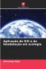 Aplicação do SIG e da teledeteção em ecologia