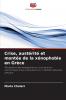 Crise austérité et montée de la xénophobie en Grèce