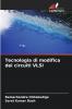 Tecnologia di modifica dei circuiti VLSI