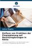 Einfluss von Praktiken der Finanzplanung auf Bezirksregierungen in Kenia