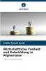 Wirtschaftliche Freiheit und Entwicklung in Afghanistan
