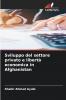 Sviluppo del settore privato e libertà economica in Afghanistan