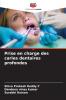 Prise en charge des caries dentaires profondes