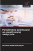 Poradnictwo genetyczne we współczesnej medycynie